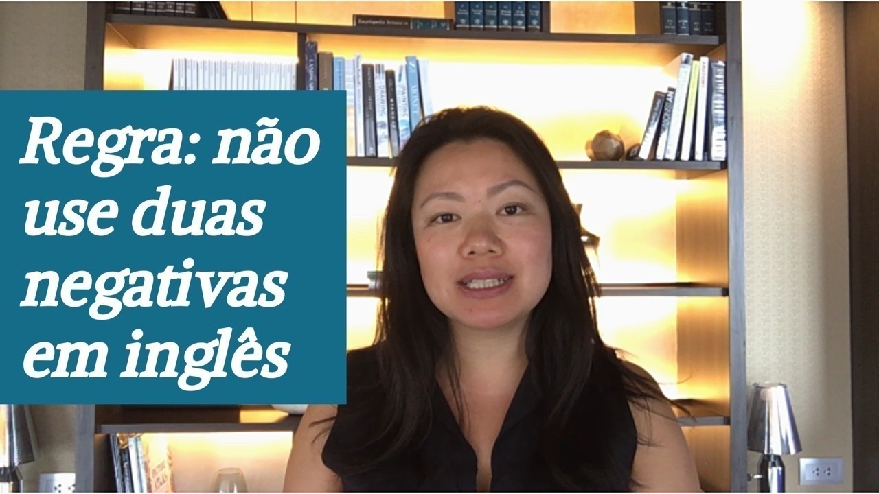 Não use duas negativas