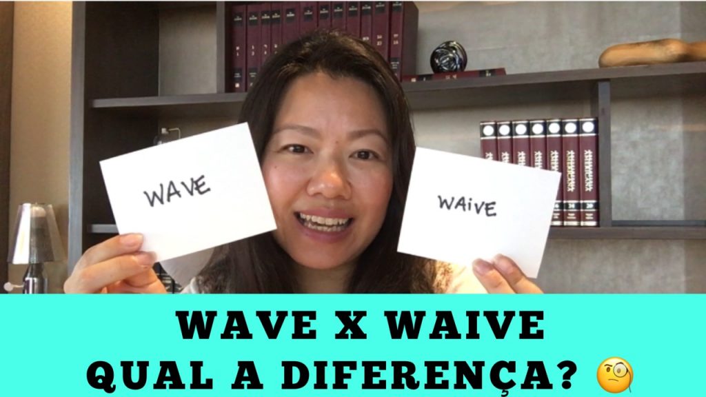 Wave or waive